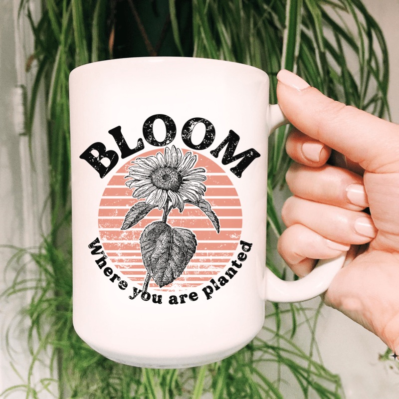 Bloom Where You Are Planted Ceramic Mug 15 oz White One Size