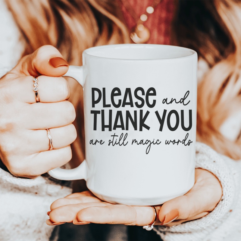 Please And Thank You Ceramic Mug 15 oz White One Size