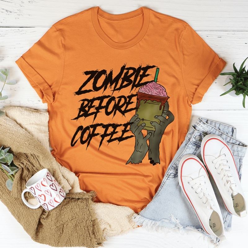 Zombie Before Coffee Tee Burnt Orange S