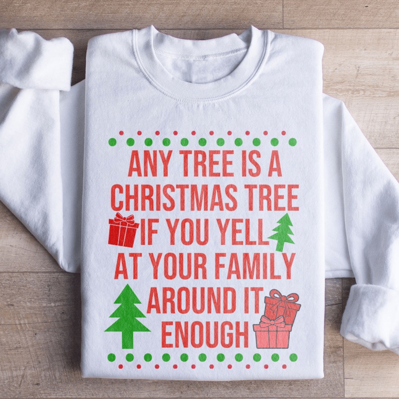 Any Tree Is A Christmas Tree Sweatshirt White S