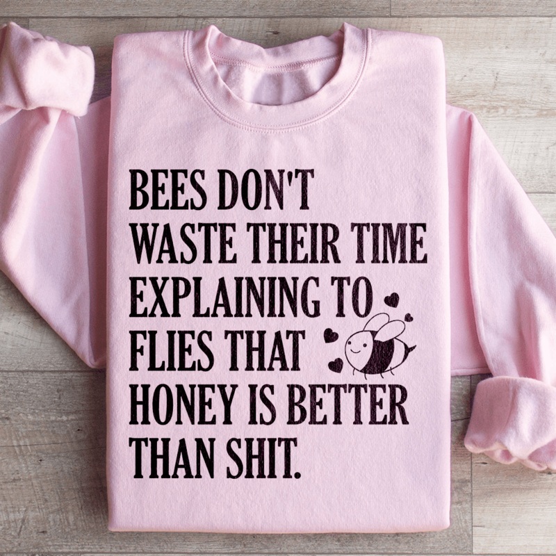 Bees Don’t Waste Their Time Sweatshirt Black S