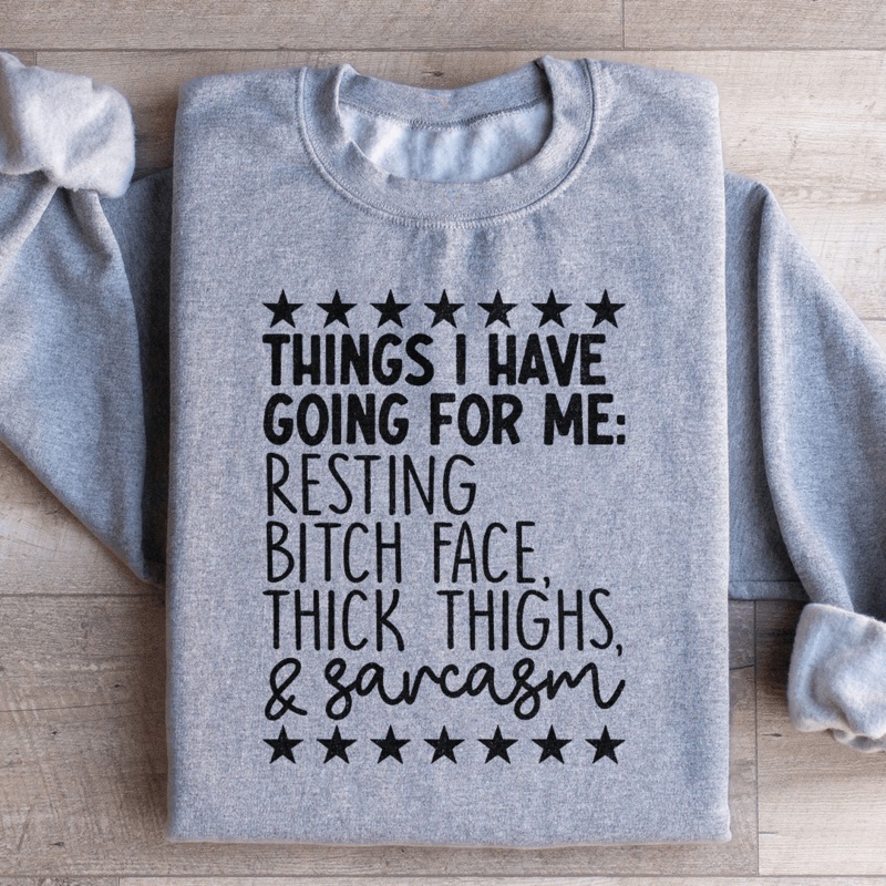 Things I Have Going For Me Sweatshirt Black S