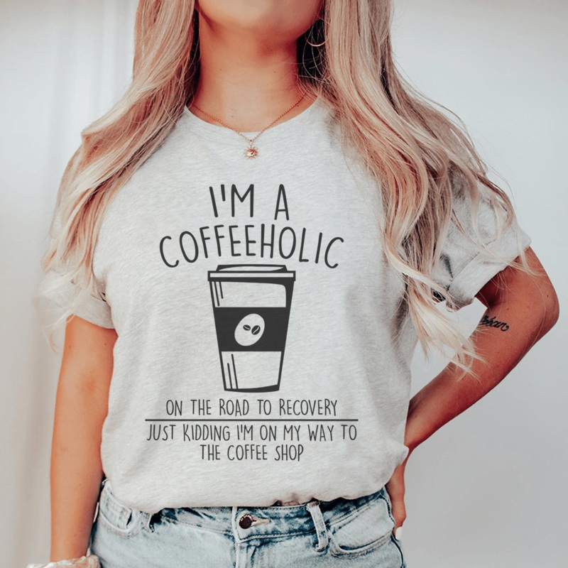 I’m A Coffeeholic On The Road To Recovery Just Kidding Tee Athletic Heather S