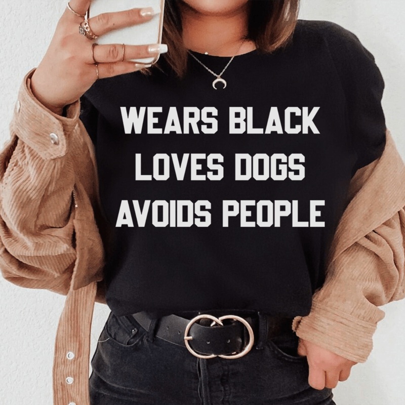 Wears Black Loves Dogs Avoids People Tee Black Heather S