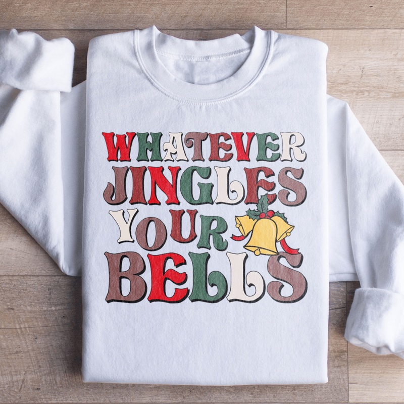 Whatever Jingles Your Bells Sweatshirt Black S