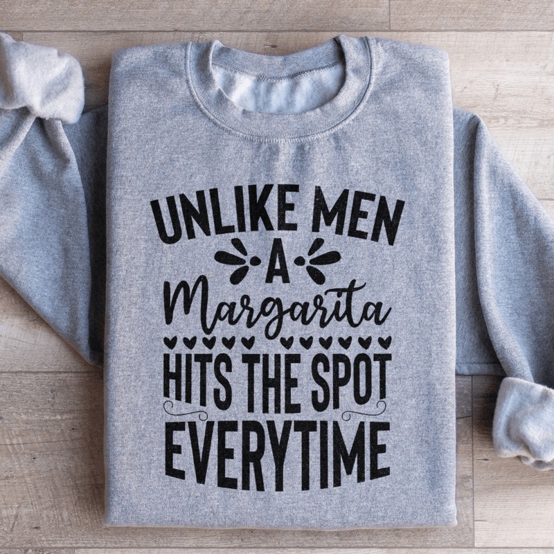 A Margarita Hits The Spot Everytime Sweatshirt Black S