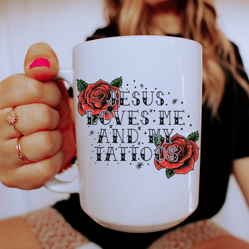 Jesus Loves Me And My Tattoos Ceramic Mug 15 oz White One Size