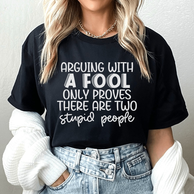 Arguing With A Fool Tee Black Heather S