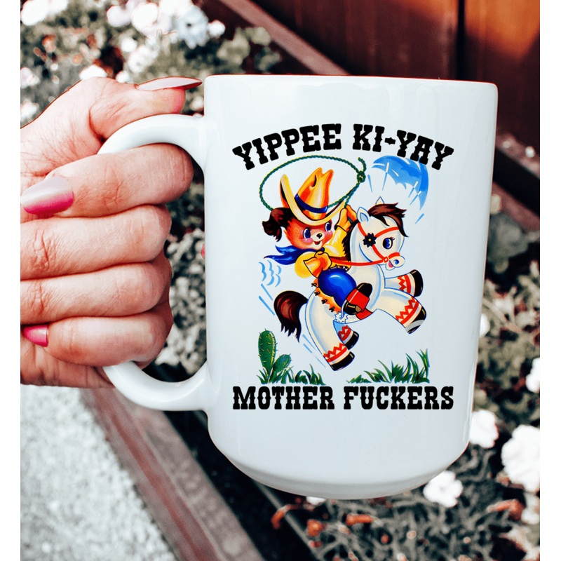Yippee Ki Yay Mother F* 15 oz