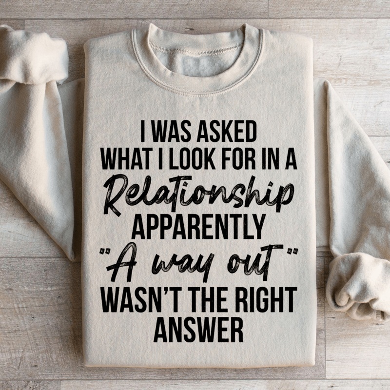 What I Look For In A Relationship Sweatshirt Black S