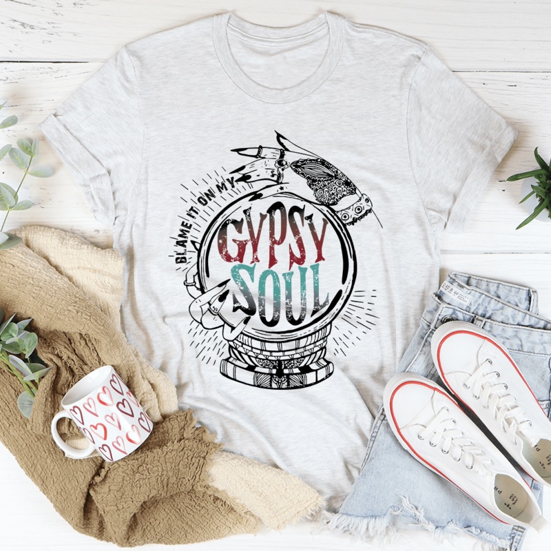 Blame It On My Gypsy Soul Tee Ash S