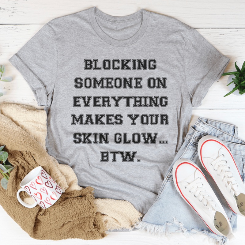 Blocking Someone On Everything Tee Athletic Heather S