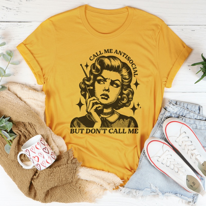 Call Me Antisocial But Don’t Call Me Tee Black Heather S