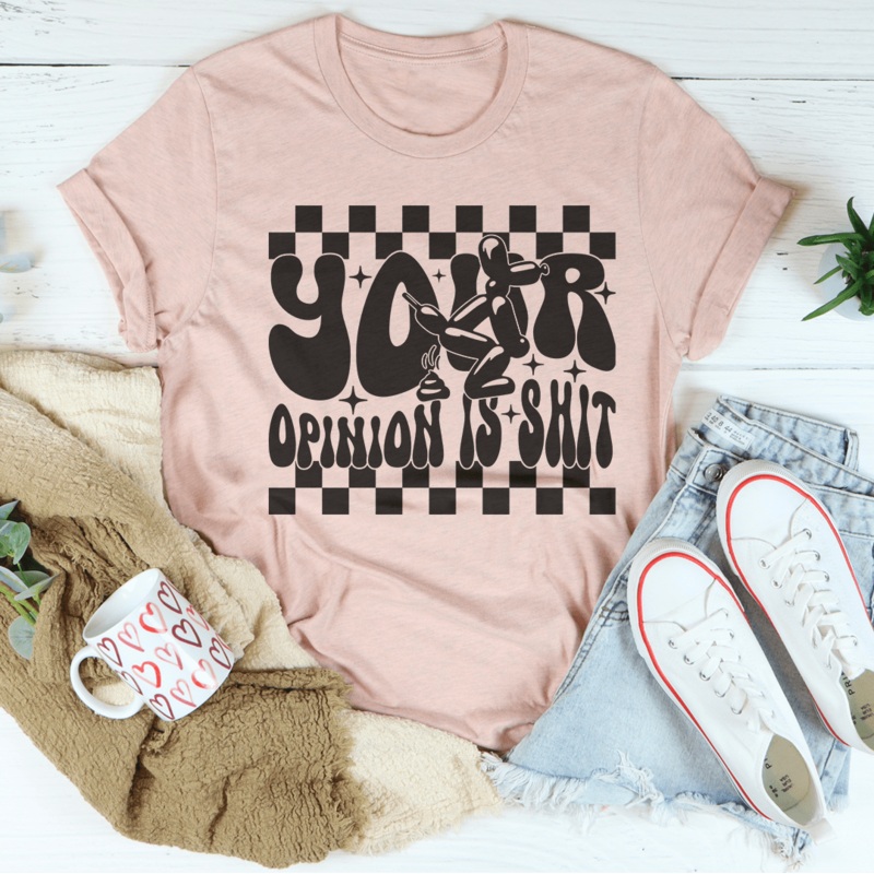 Your Opinion Is S-it Tee Black Heather S