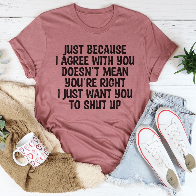 You’re Right Tee Mauve S
