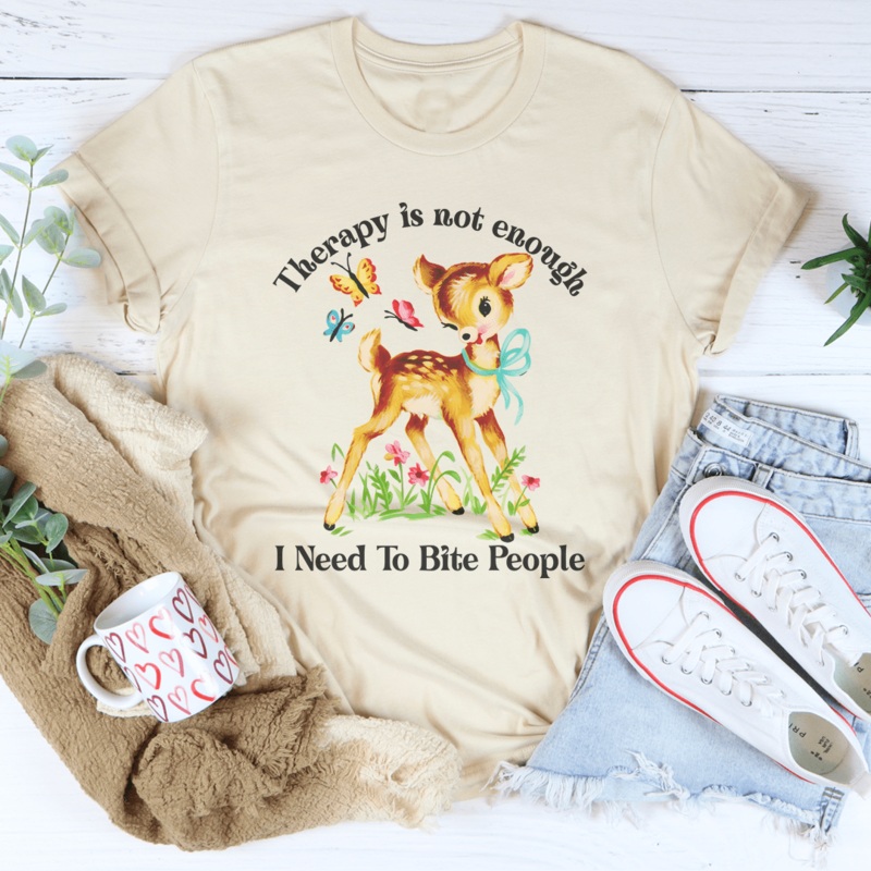 Therapy Is Not Enough I Need To Bite People Tee Black Heather S