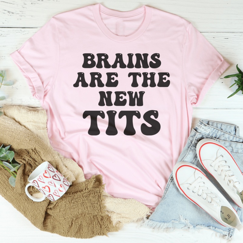 Brains Are The New Tits Tee Pink S