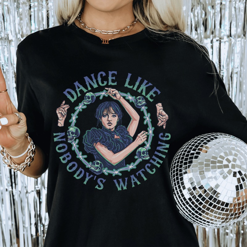 Dance Like Nobody’s Watching Tee Black S