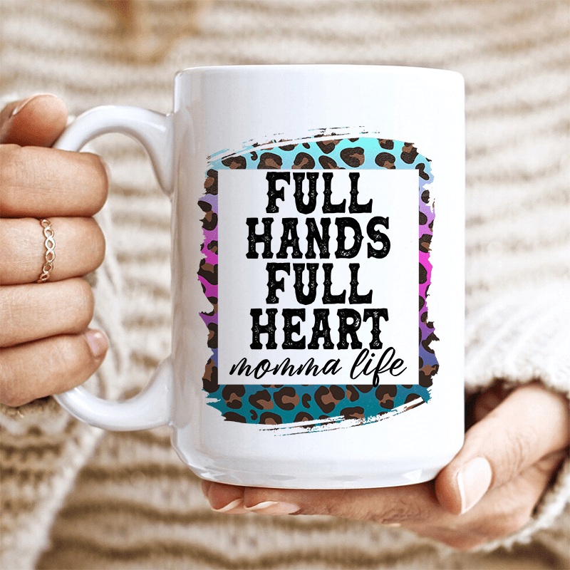 Full Hands Full Heart Ceramic Mug 15 oz White One Size