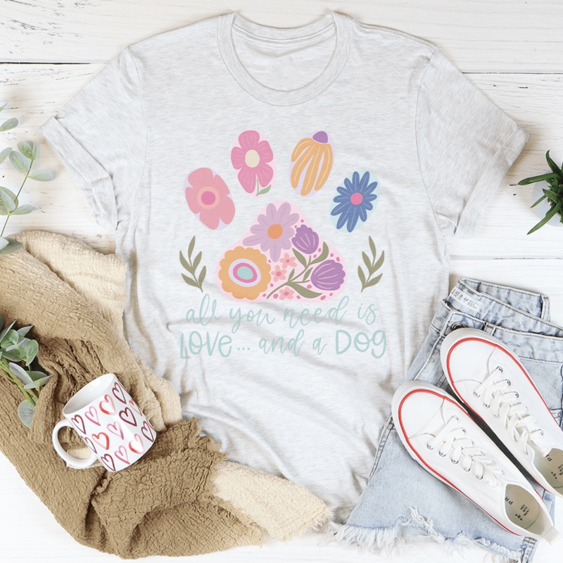 All You Need Is Love And A Dog Tee Black Heather S