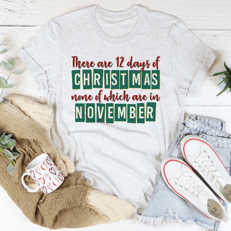 There Are 12 Days Until Christmas Tee Ash S