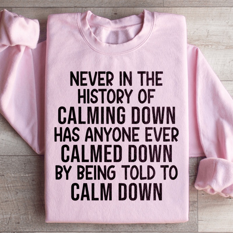 Calm Down Sweatshirt Black S