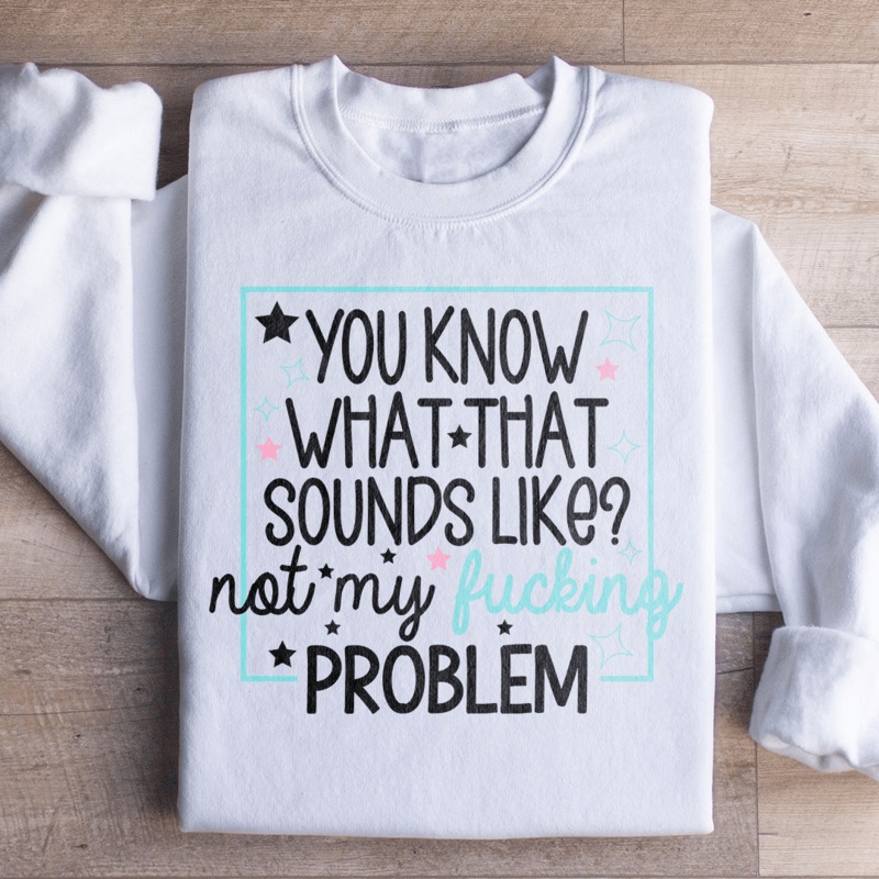 You Know What Sweatshirt Black S