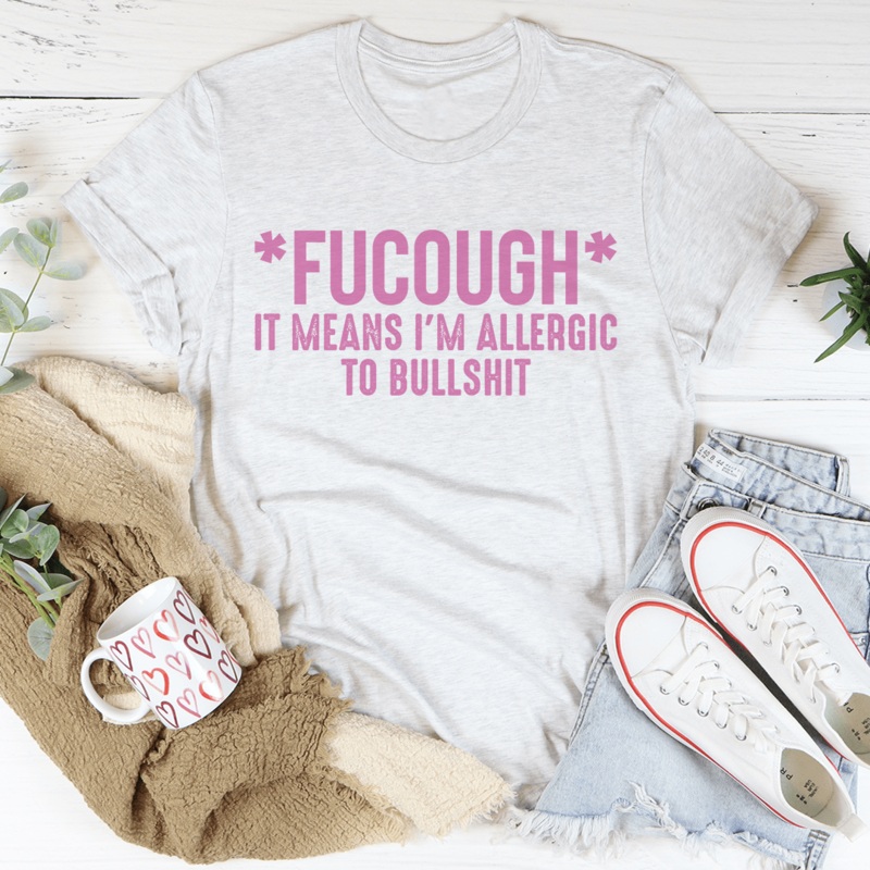 Allergic To BS Tee Ash S