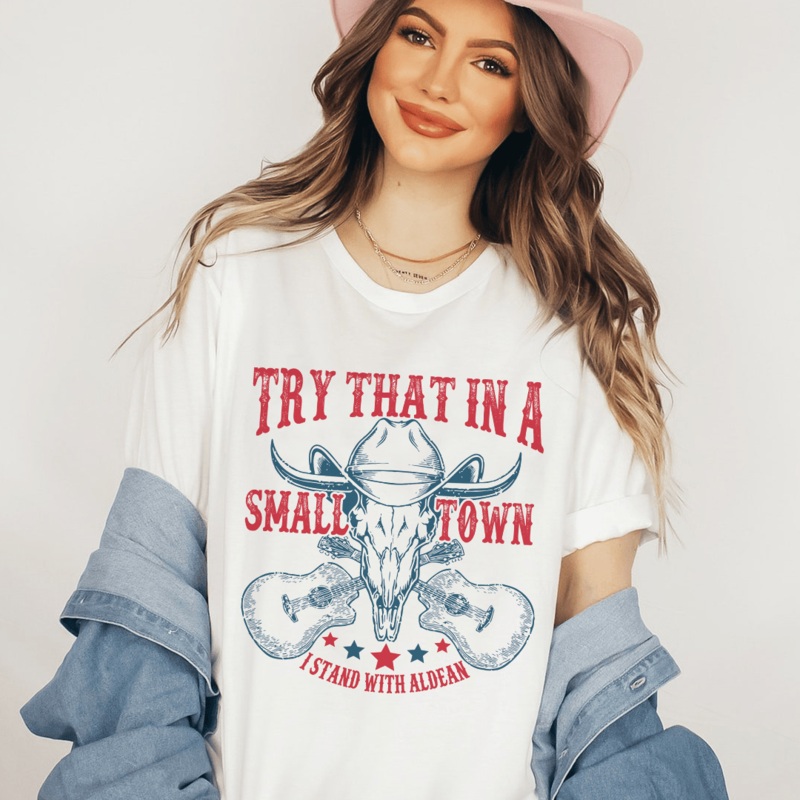 Try That In A Small Town Tee White S