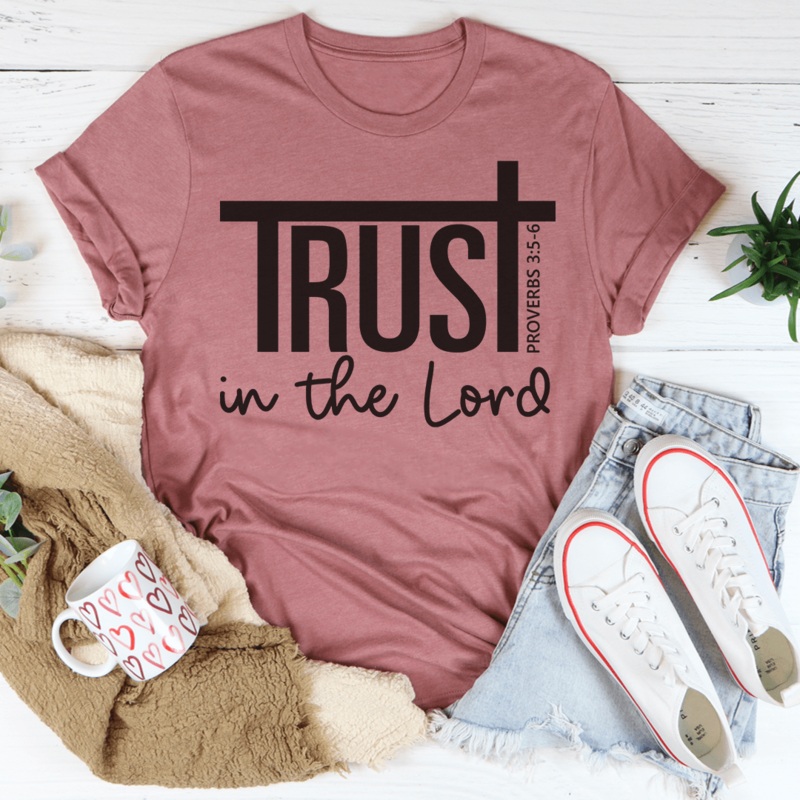 Trust In The Lord Tee Mauve S