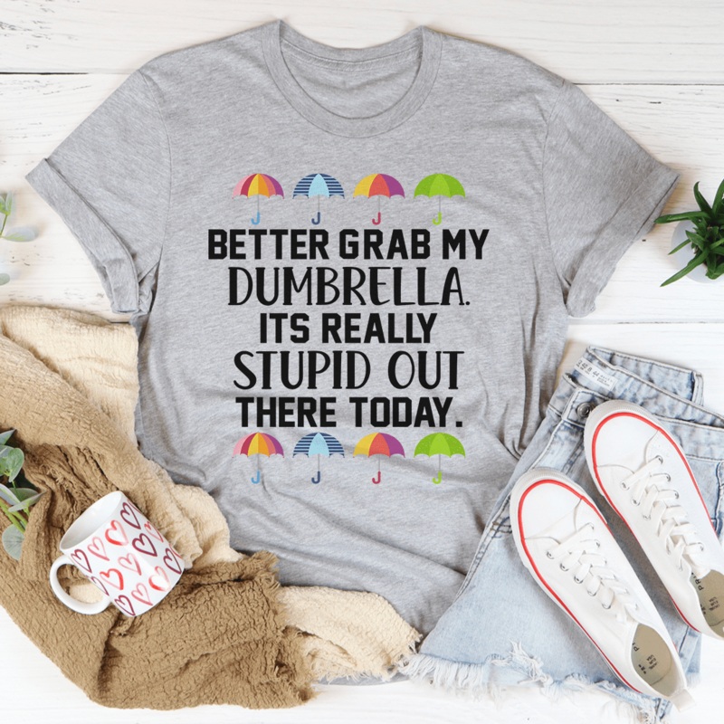 Better Grab My Dumbrella Tee Athletic Heather S