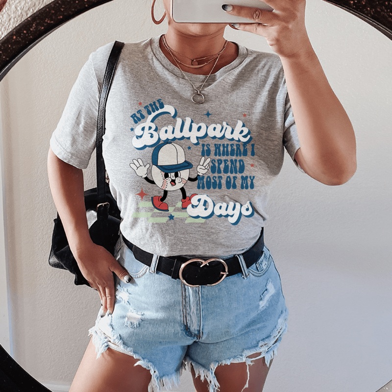 At The Ballpark Is Where I Spend Most Of My Days Tee Athletic Heather S