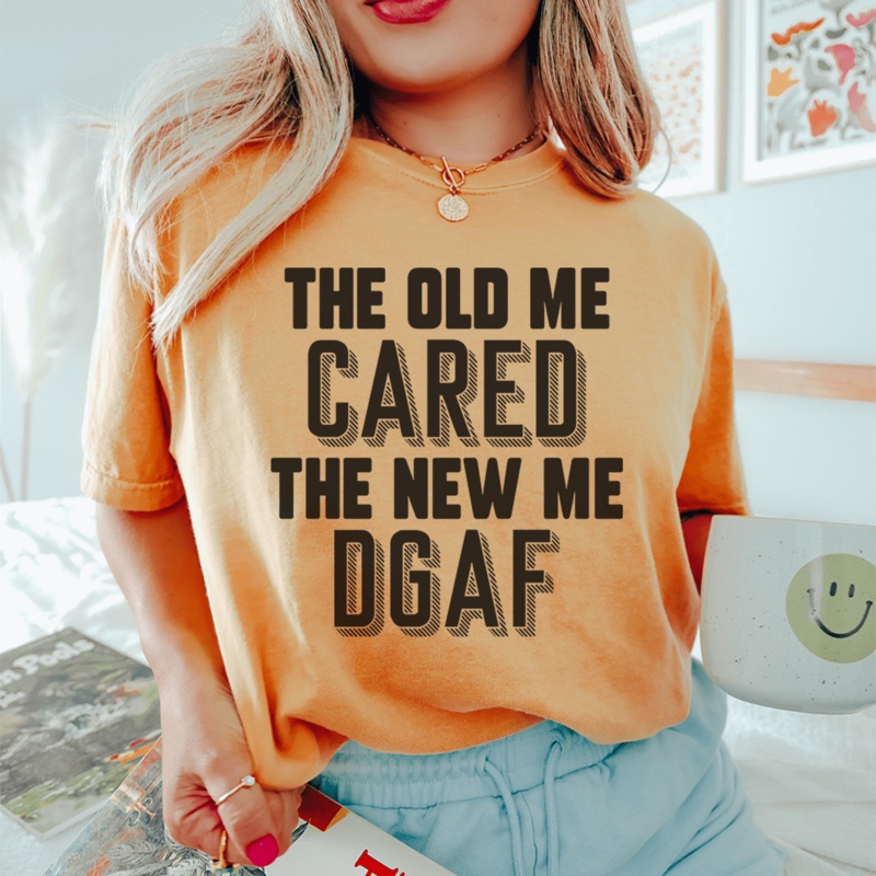 The Old Me Cared The New Me DGAF Tee Mustard S