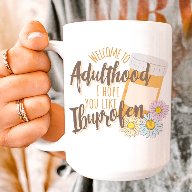 Welcome To Adulthood Ceramic Mug 15 oz White One Size