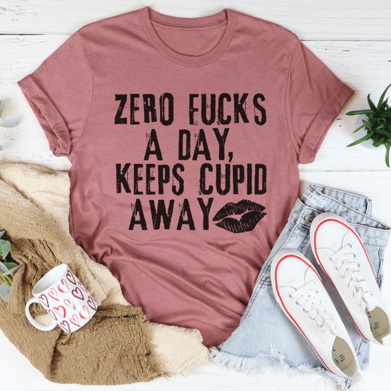 Zero Fs A Day Keeps Cupid Away Tee Mauve S