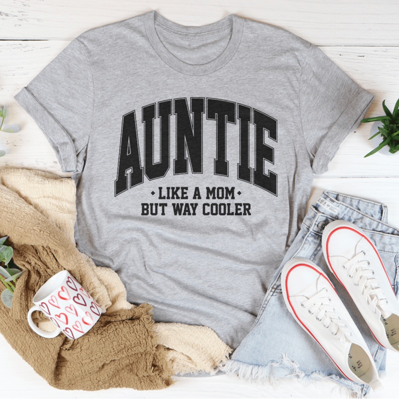 Auntie Like A Mom But Way Cooler Tee Pink S