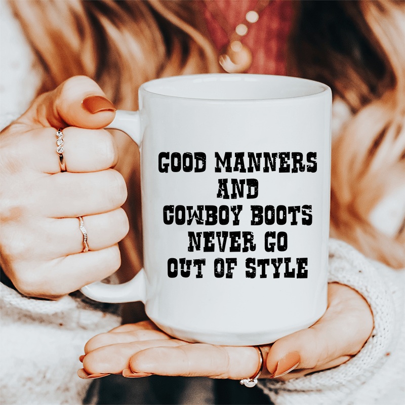 Good Manners And Cowboy Boots Ceramic Mug 15 oz White One Size