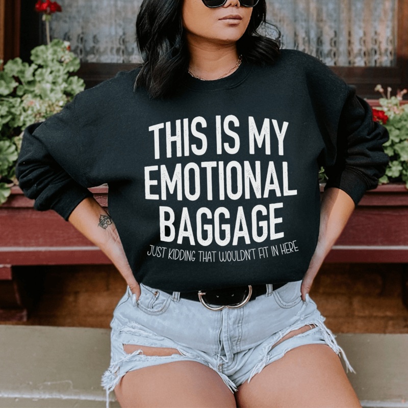 This Is My Emotional Baggage Sweatshirt Black S