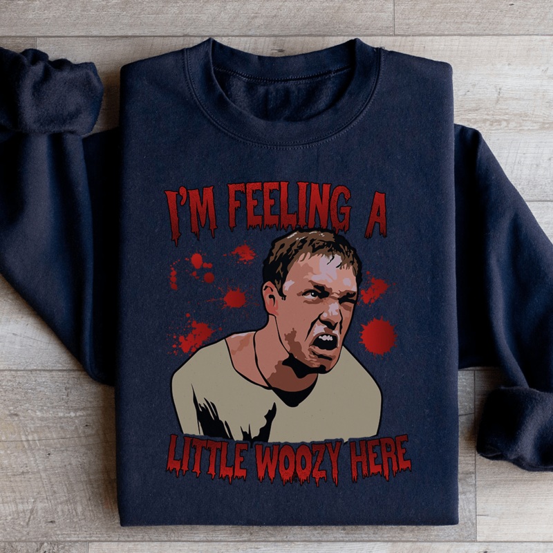 I’m Feeling A Little Woozy Here Sweatshirt S Black