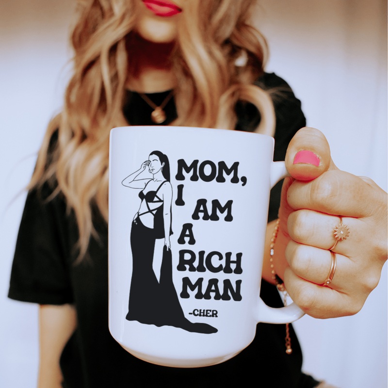 Mom I Am A Rich Man Ceramic Mug 15 oz White One Size
