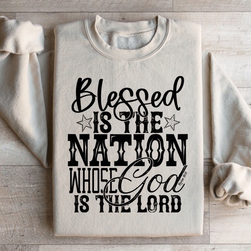 Blessed Is The Nation Whose God Is The Lord Sweatshirt Black S