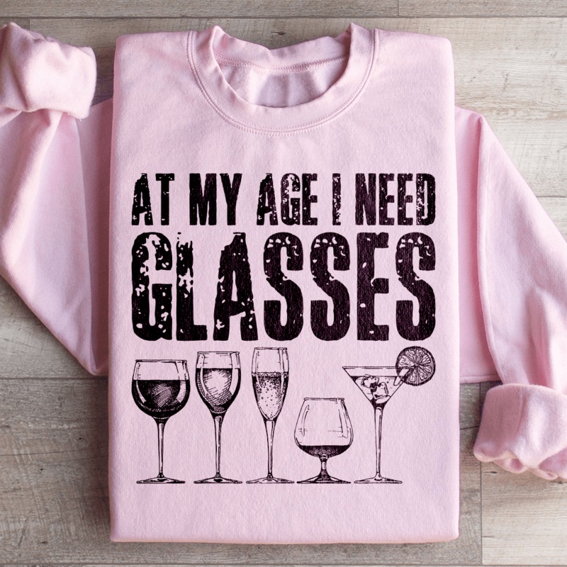 At My Age I Need Glasses Sweatshirt Black S
