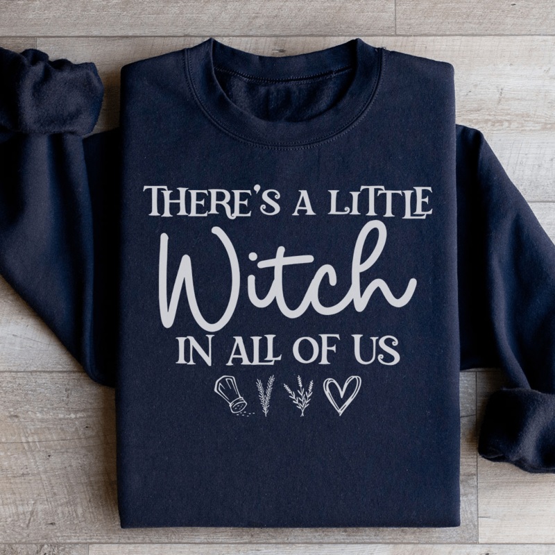 There’s A Little Witch In All Of Us Sweatshirt Black S