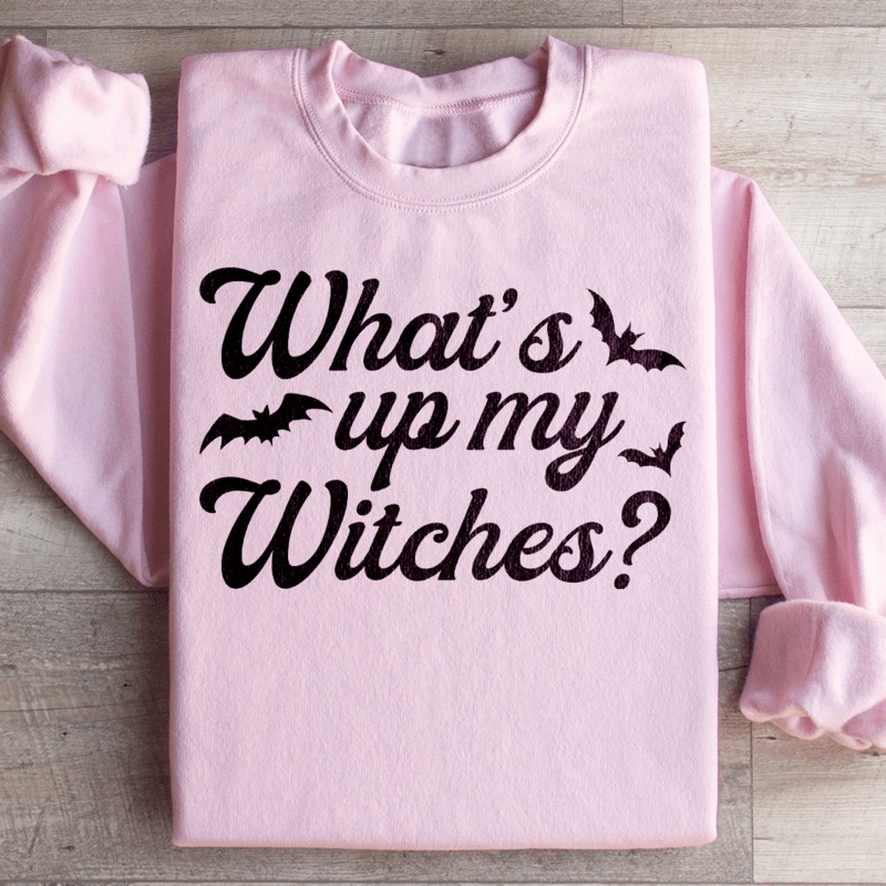 What’s Up My Witches Sweatshirt Black S