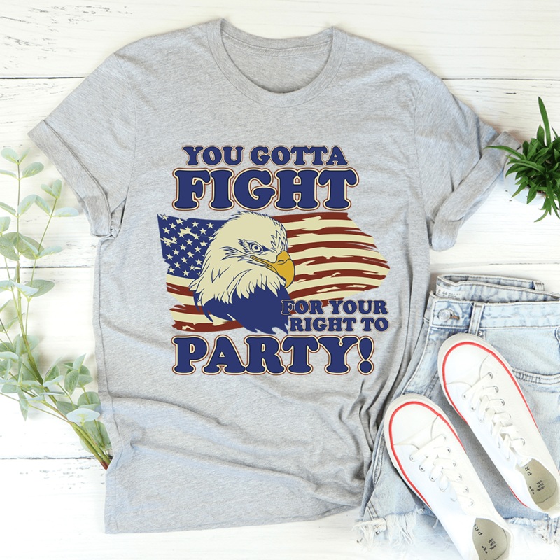 You Gotta Fight For Your Right To Party Tee Athletic Heather S