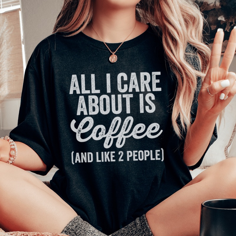 All I Care About Is Coffee Tee Black Heather S
