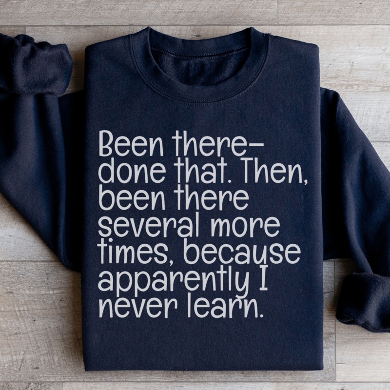 Been There Done That Sweatshirt Black S