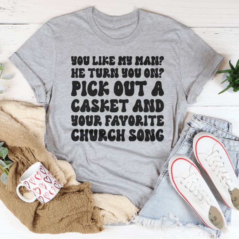 You Like My Man Tee Athletic Heather S