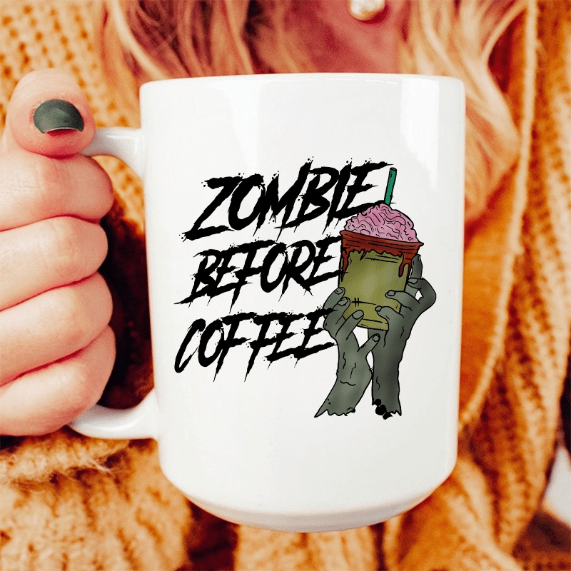Zombie Before Coffee Ceramic Mug 15 oz White One Size