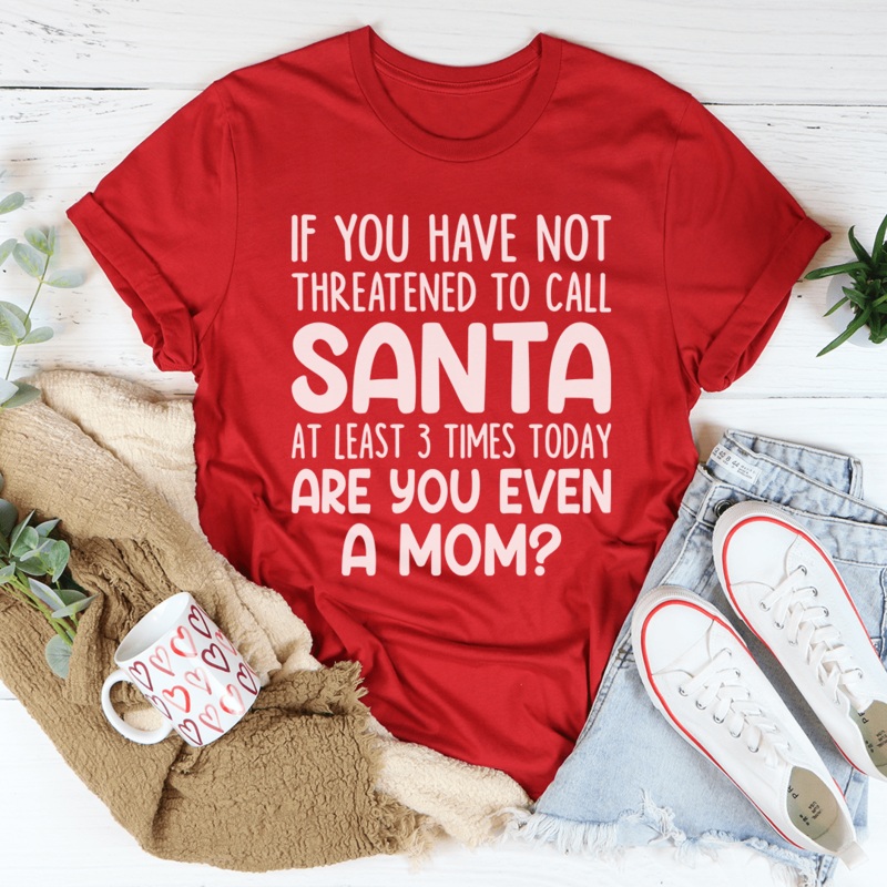 Are You Even A Mom Christmas Tee Red S